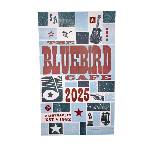 2025 Hatch Show Print Poster – Bluebird Cafe, Inc