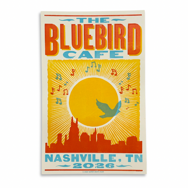 2026 Hatch Show Print Poster – Bluebird Cafe, Inc